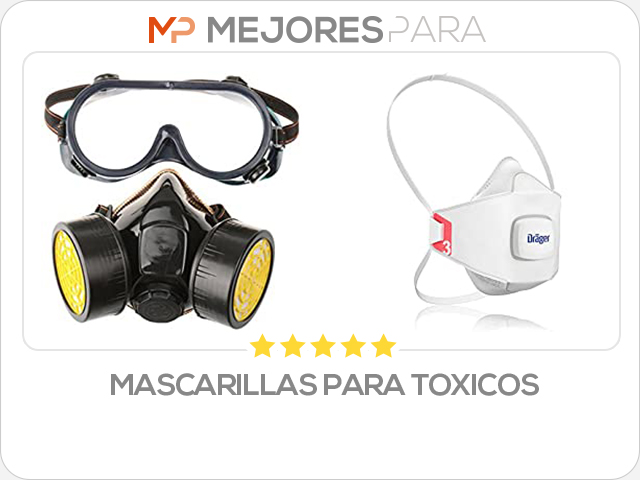 mascarillas para toxicos