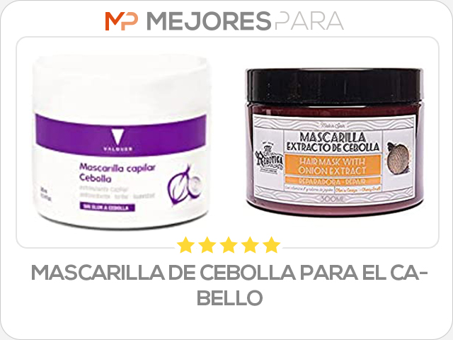 mascarilla de cebolla para el cabello