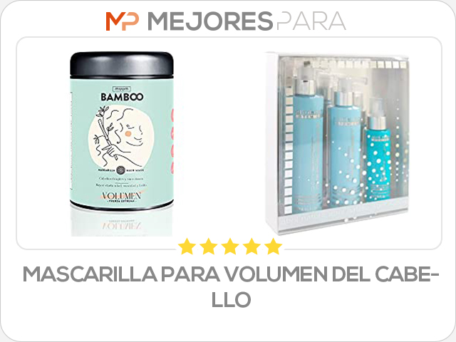 mascarilla para volumen del cabello