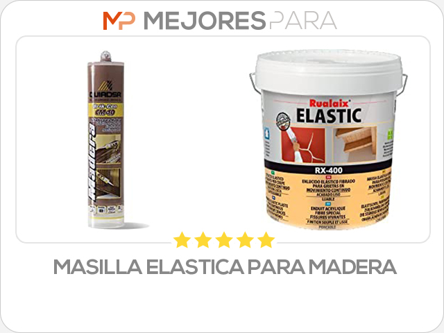 masilla elastica para madera