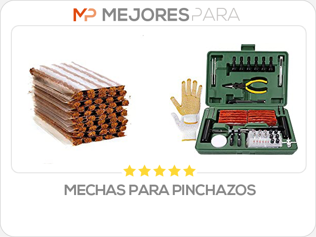 mechas para pinchazos