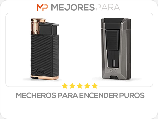 mecheros para encender puros