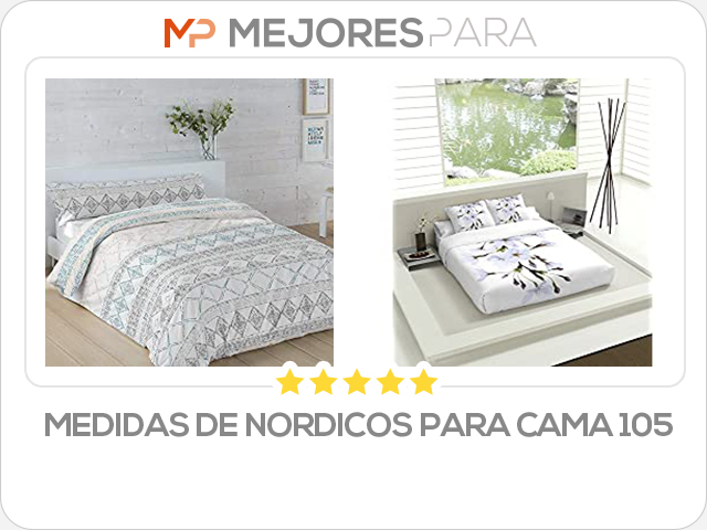 medidas de nordicos para cama 105