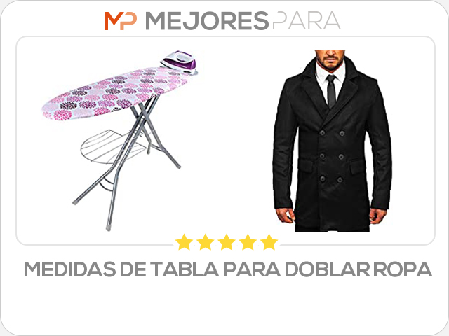 medidas de tabla para doblar ropa