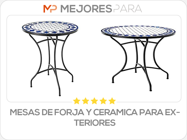 mesas de forja y ceramica para exteriores