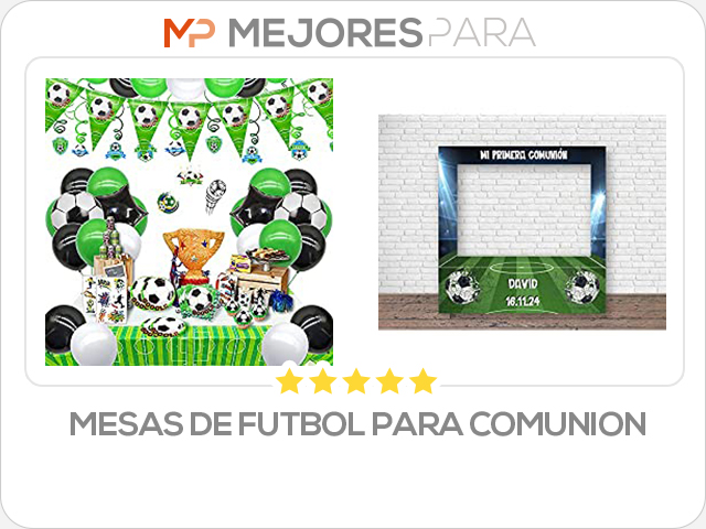 mesas de futbol para comunion