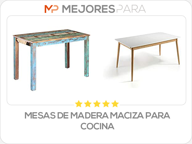 mesas de madera maciza para cocina