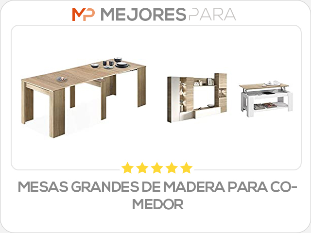 mesas grandes de madera para comedor