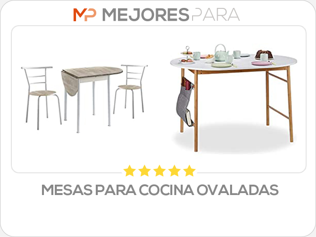 mesas para cocina ovaladas