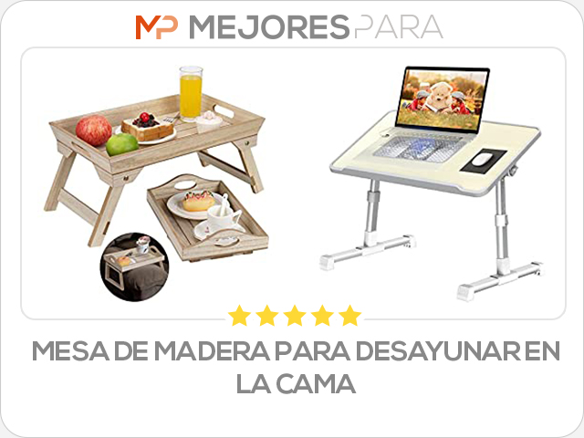 mesa de madera para desayunar en la cama