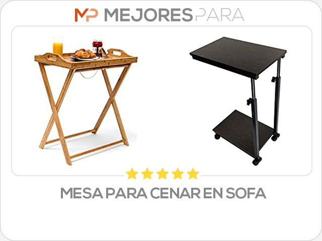 mesa para cenar en sofa