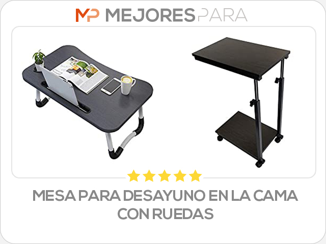 mesa para desayuno en la cama con ruedas