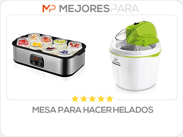 mesa para hacer helados