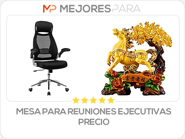 mesa para reuniones ejecutivas precio