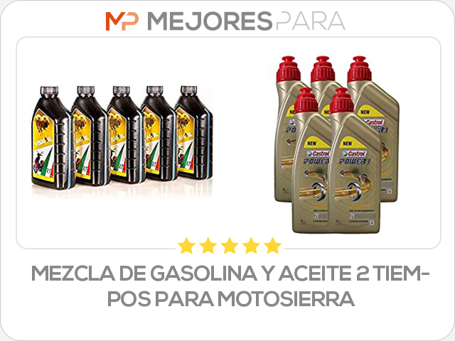 mezcla de gasolina y aceite 2 tiempos para motosierra