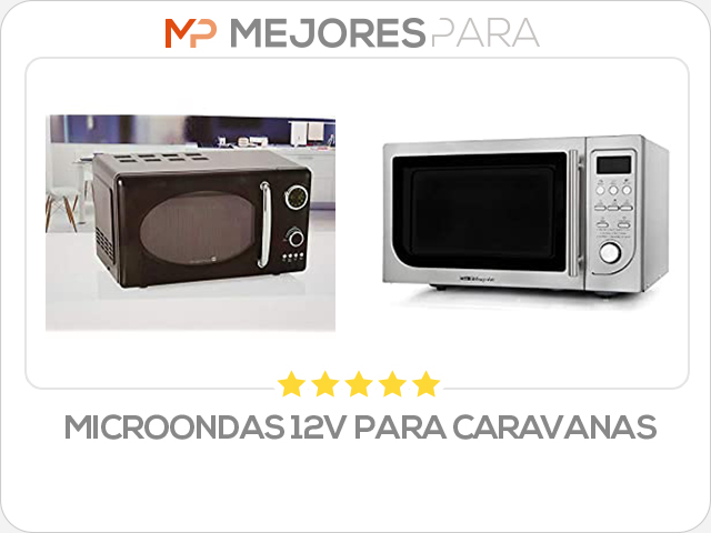 microondas 12v para caravanas