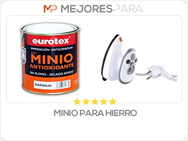 minio para hierro