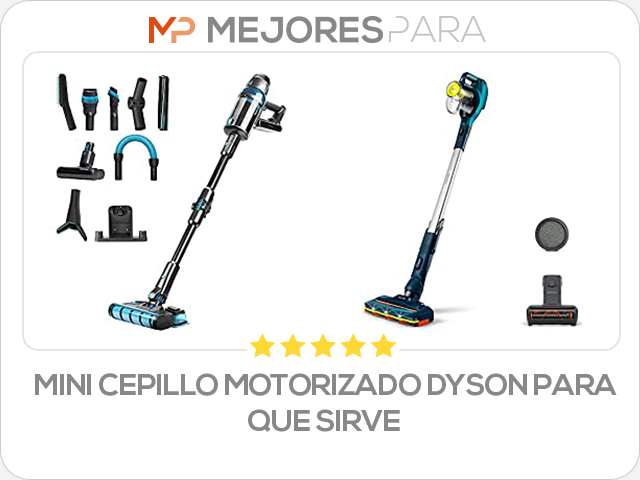 mini cepillo motorizado dyson para que sirve