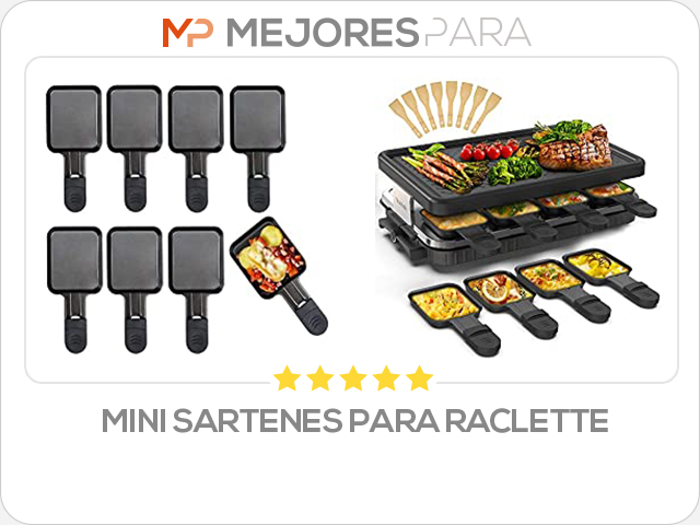 mini sartenes para raclette