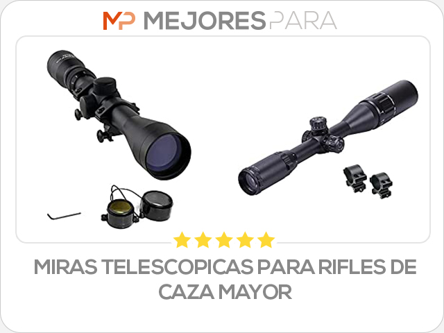 miras telescopicas para rifles de caza mayor