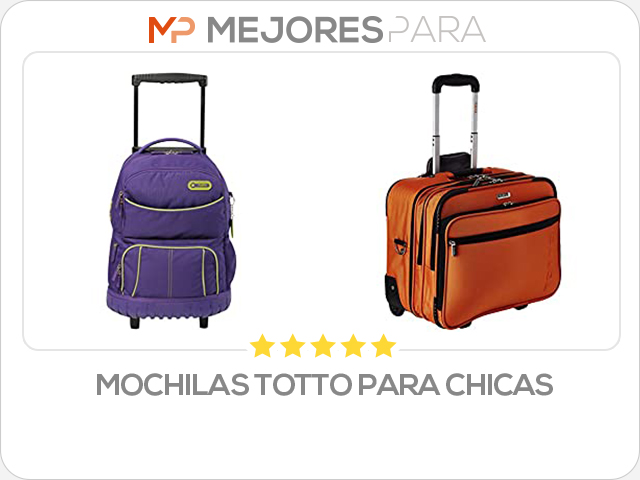 mochilas totto para chicas