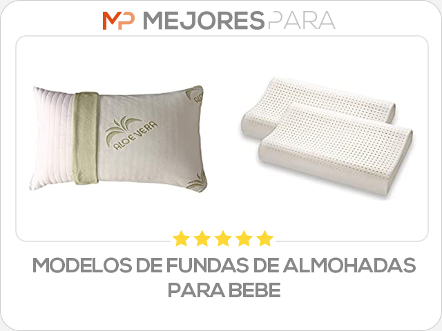 modelos de fundas de almohadas para bebe