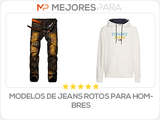 modelos de jeans rotos para hombres