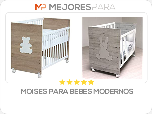 moises para bebes modernos