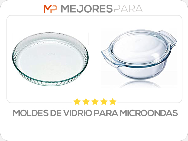 moldes de vidrio para microondas