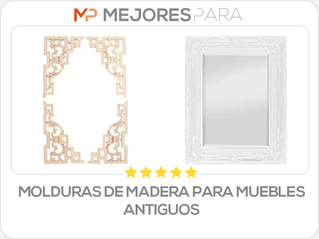 molduras de madera para muebles antiguos