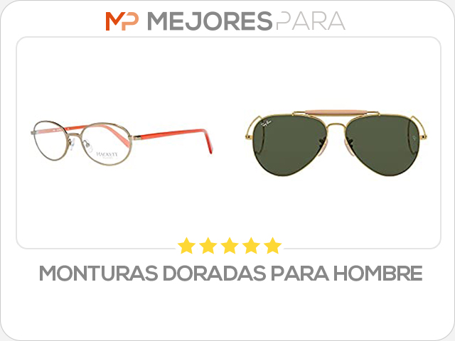 monturas doradas para hombre