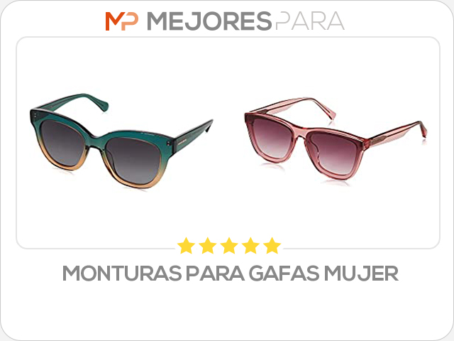 monturas para gafas mujer