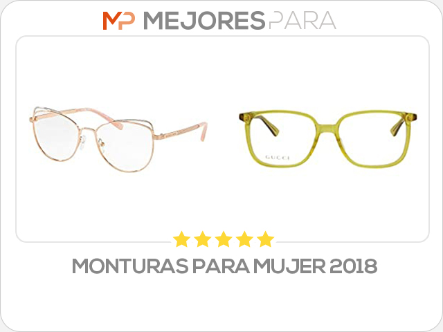 monturas para mujer 2018