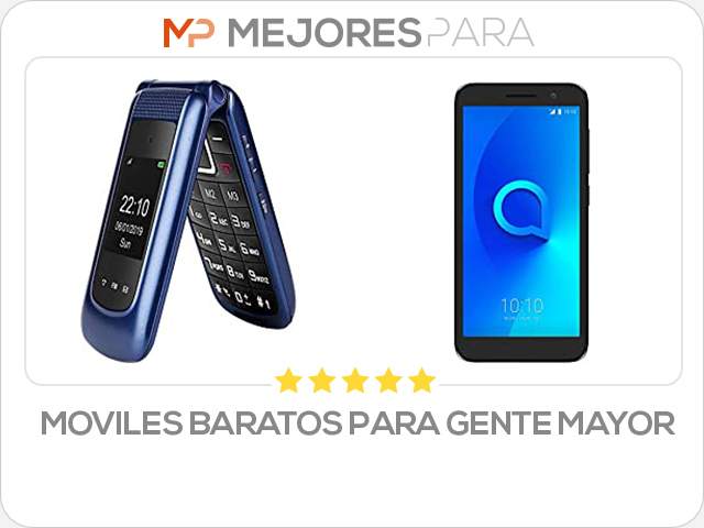 moviles baratos para gente mayor