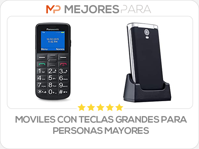 moviles con teclas grandes para personas mayores