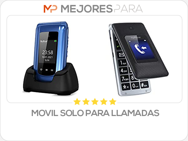 movil solo para llamadas