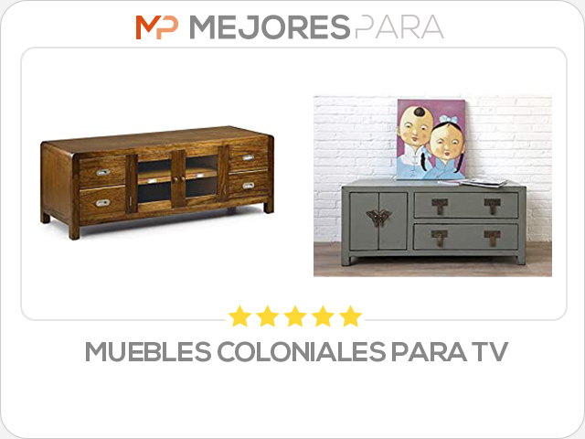 muebles coloniales para tv