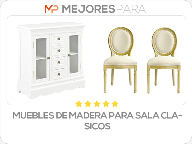 muebles de madera para sala clasicos