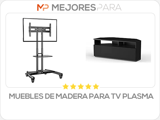 muebles de madera para tv plasma