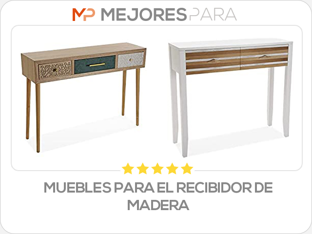 muebles para el recibidor de madera