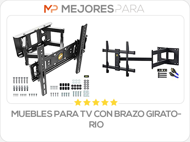 muebles para tv con brazo giratorio