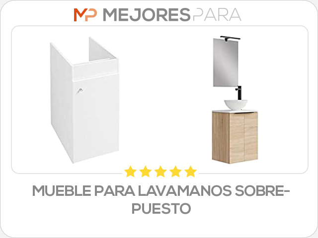 mueble para lavamanos sobrepuesto