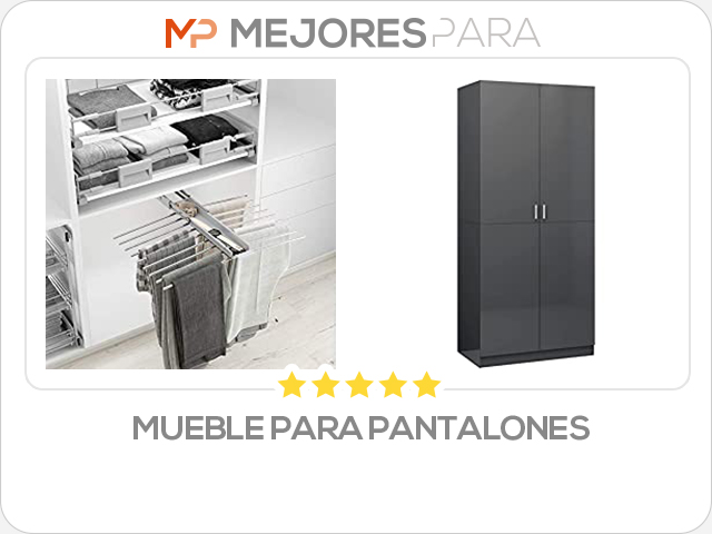 mueble para pantalones