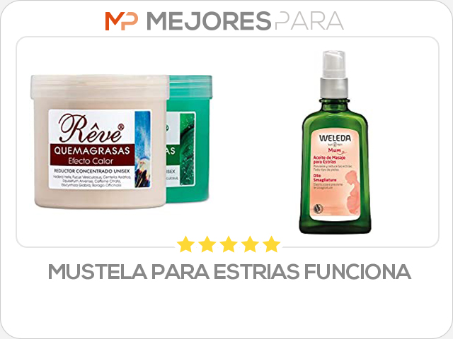 mustela para estrias funciona