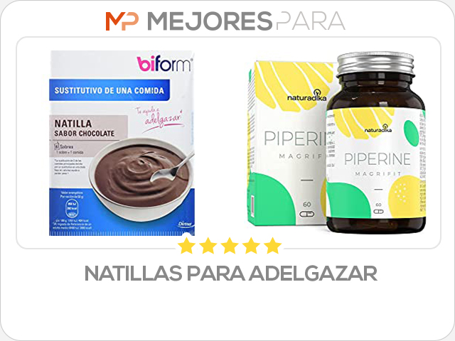 natillas para adelgazar