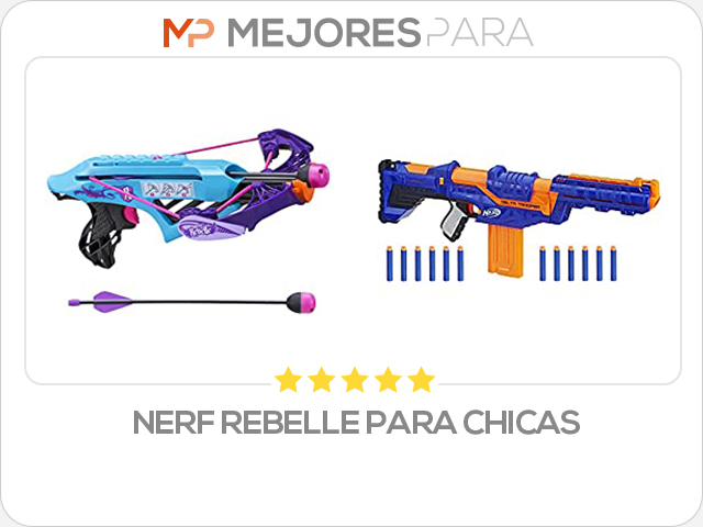 nerf rebelle para chicas