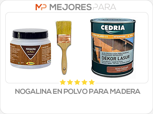 nogalina en polvo para madera