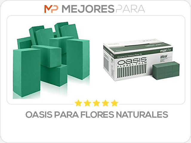 oasis para flores naturales