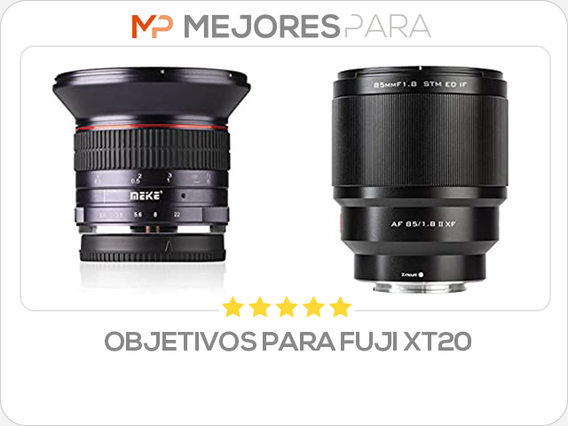 objetivos para fuji xt20