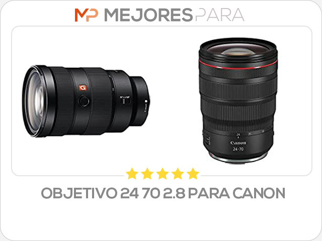 objetivo 24 70 2.8 para canon